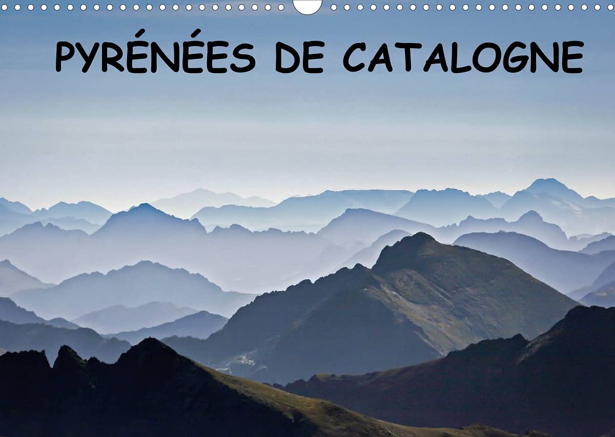 Pyrénées de Catalogne (Calendrier mural 2022 DIN A3 horizontal): Paysages des Pyrénées catalanes (Calendrier mensuel, 14 Pages ) book