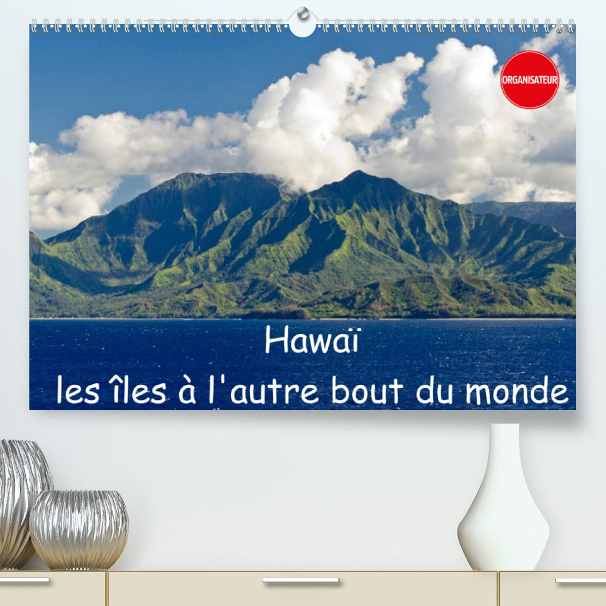 Hawaï les îles à l'autre bout du monde (Premium, hochwertiger DIN A2 Wandkalender 2022, Kunstdruck in Hochglanz): Mes impressions d'une croisière des ... (Calendrier anniversaire, 14 Pages ) Leisure, Home & Garden
