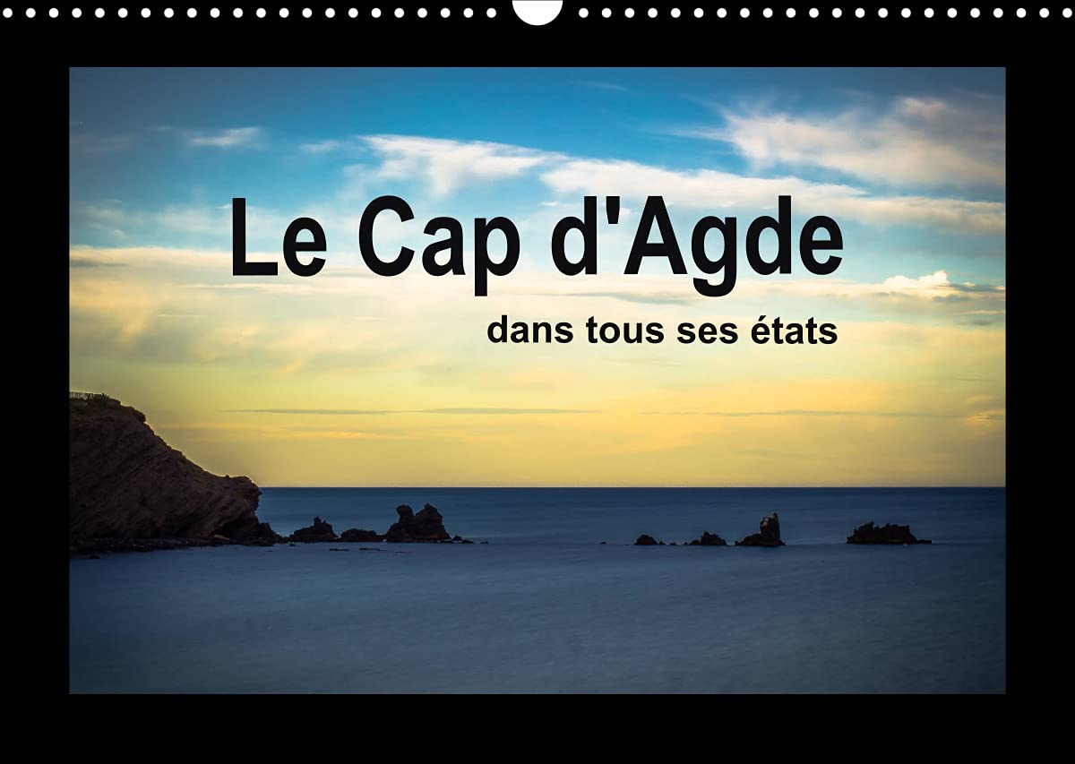 Le Cap d'Agde dans tous ses états (Calendrier mural 2022 DIN A3 horizontal): Entre ports et plages, Le Cap d'Agde est la capitale des vacances (Calendrier mensuel, 14 Pages ) book