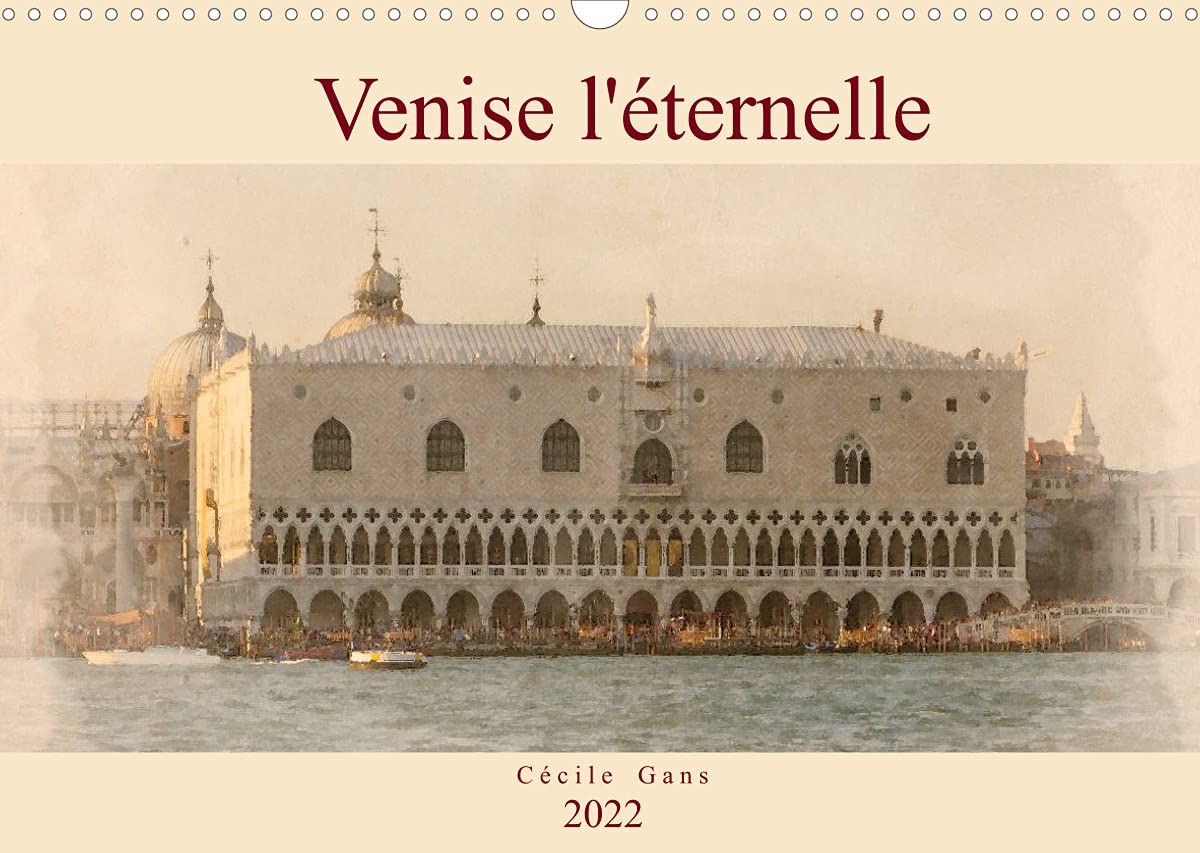 Venise l'éternelle (Calendrier mural 2022 DIN A3 horizontal): Aquarelles de Venise (Calendrier mensuel, 14 Pages ) book
