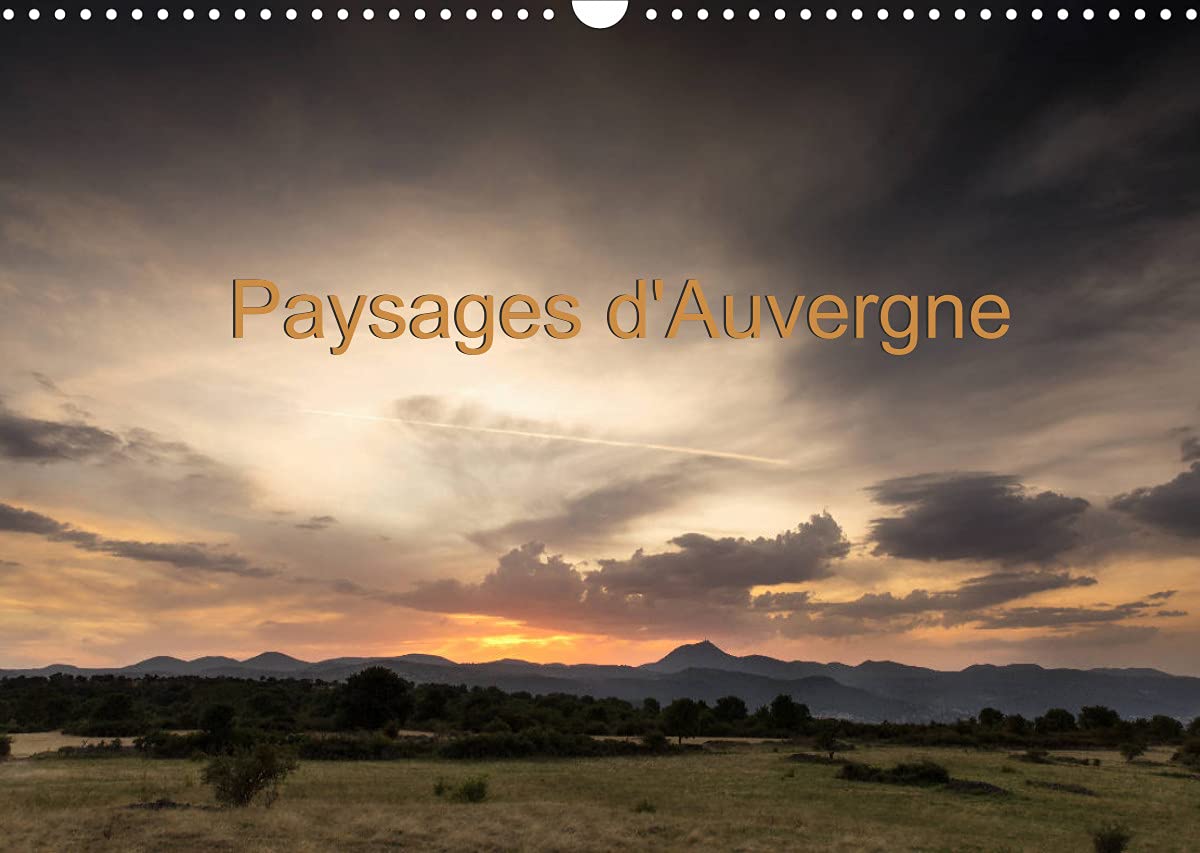 Paysages d'Auvergne (Calendrier mural 2022 DIN A3 horizontal): Paysages d'Auvergne au fil des saisons (Calendrier mensuel, 14 Pages ) book