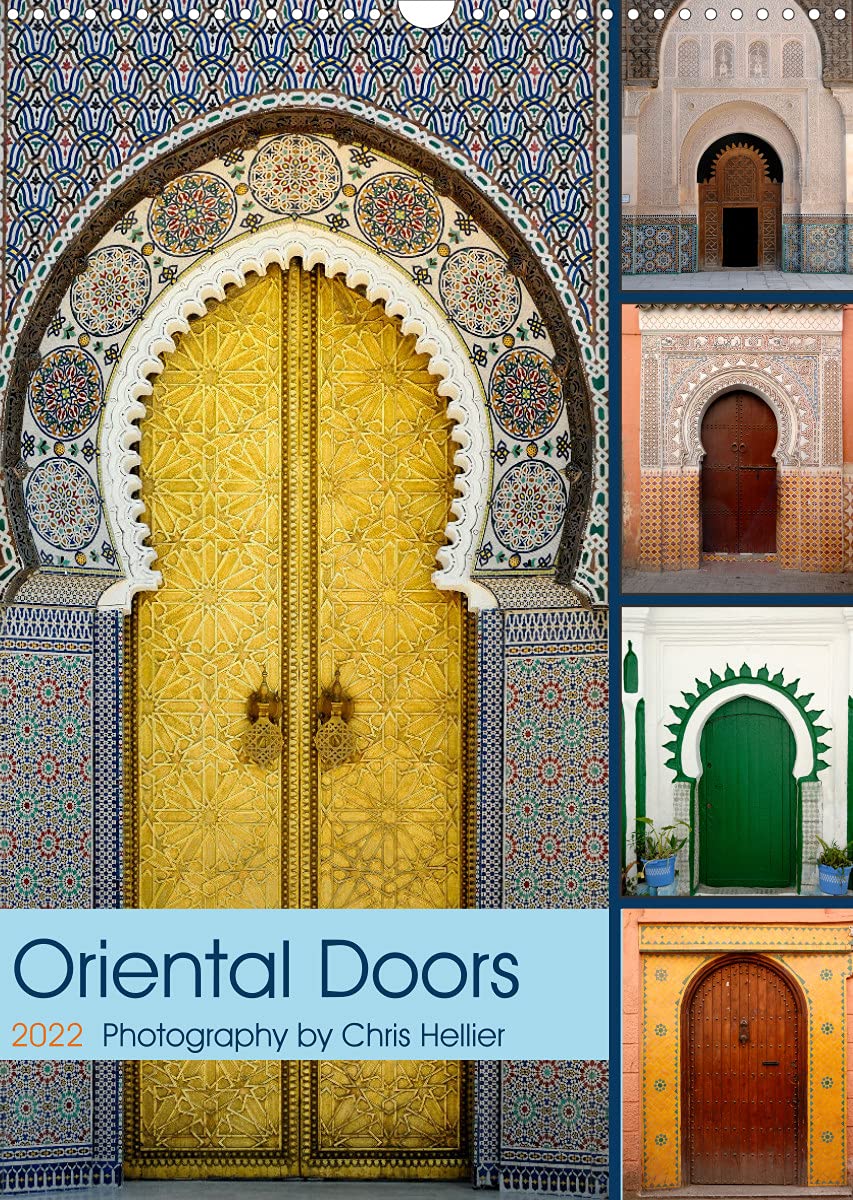 Oriental Doors (Wall Calendar 2022 DIN A3 Portrait): A twelve-month tour of some of Morocco's most amazing doors and doorways. (Monthly calendar, 14 pages ) Film, Art & Culture