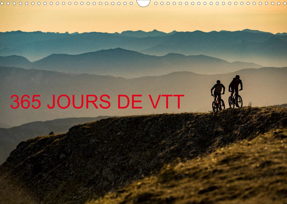 365 jours de VTT (Calendrier mural 2022 DIN A3 horizontal): Les images de VTT les plus spectaculaires pour les 12 mois de l'année ! (Calendrier mensuel, 14 Pages ) book