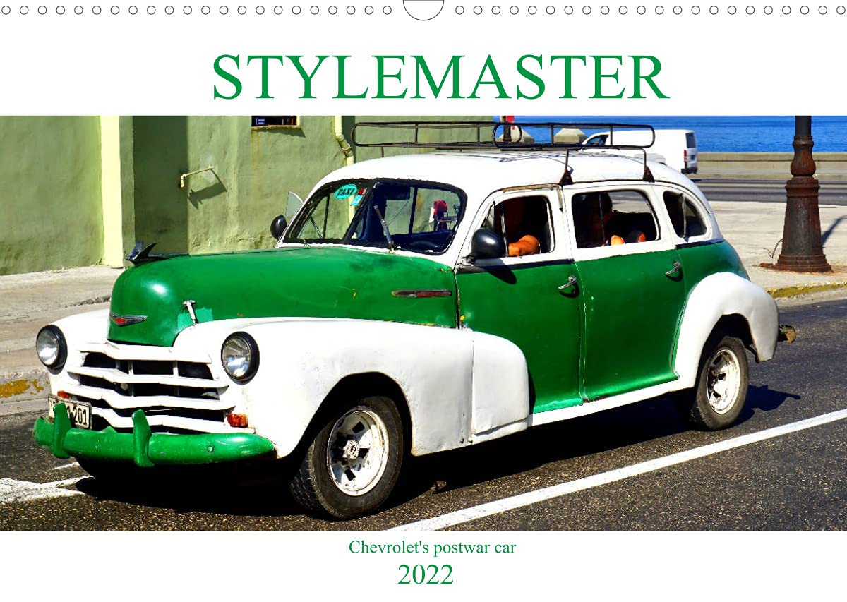 Stylemaster - Chevrolet's postwar car in Cuba (Wall Calendar 2022 DIN A3 Landscape): The first postwar Chevy in Cuba (Monthly calendar, 14 pages ) Books