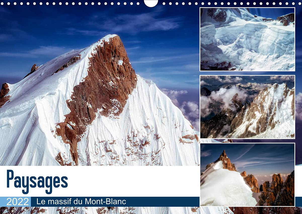 Paysages Le massif du Mont-Blanc (Calendrier mural 2022 DIN A3 horizontal): Le massif du Mont-Blanc vu d'avion (Calendrier mensuel, 14 Pages ) book
