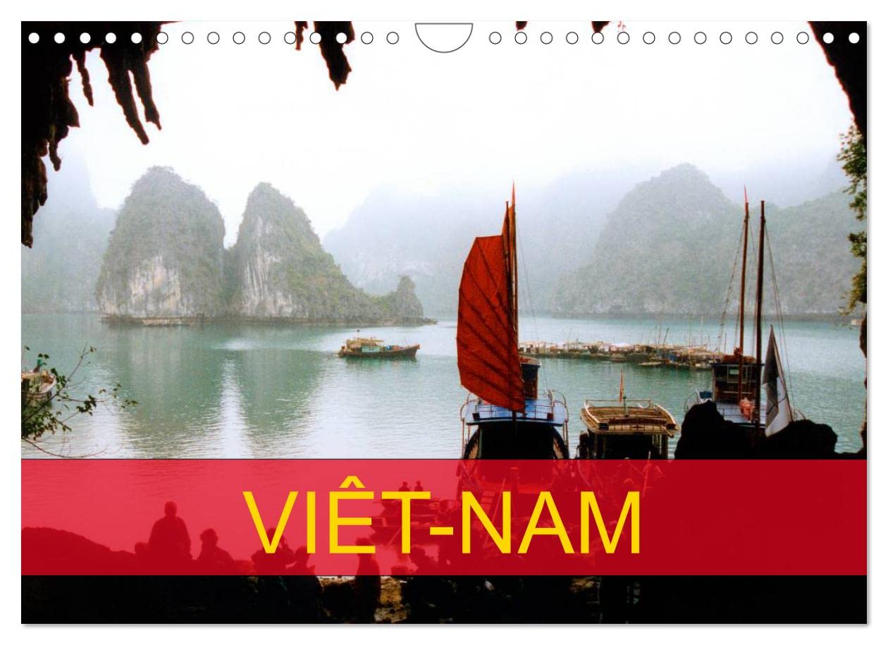 Viêt-Nam (Calendrier mural 2023 DIN A4 horizontal): La découverte de ce pays qu'elle connaissait sans le connaître. (Calendrier mensuel, 14 Pages ) Leisure, Home & Garden