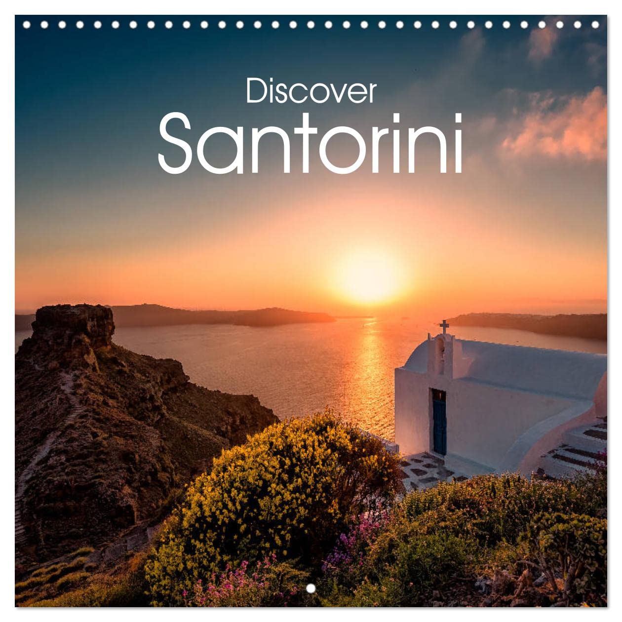 Discover Santorini (Wall Calendar 2023 300 × 300 mm Square): Discover the beautiful Greek island (Monthly calendar, 14 pages ) Film, Art & Culture