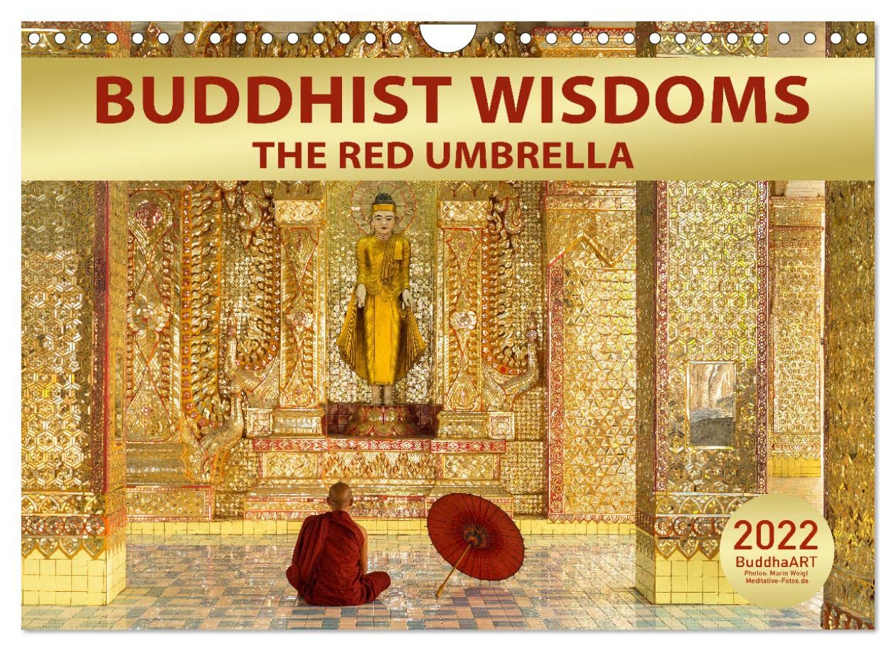 BUDDHIST WISDOMS - THE RED UMBRELLA (Wall Calendar 2023 DIN A4 Landscape): Words of Buddha (Monthly calendar, 14 pages ) Religion & Esotericism