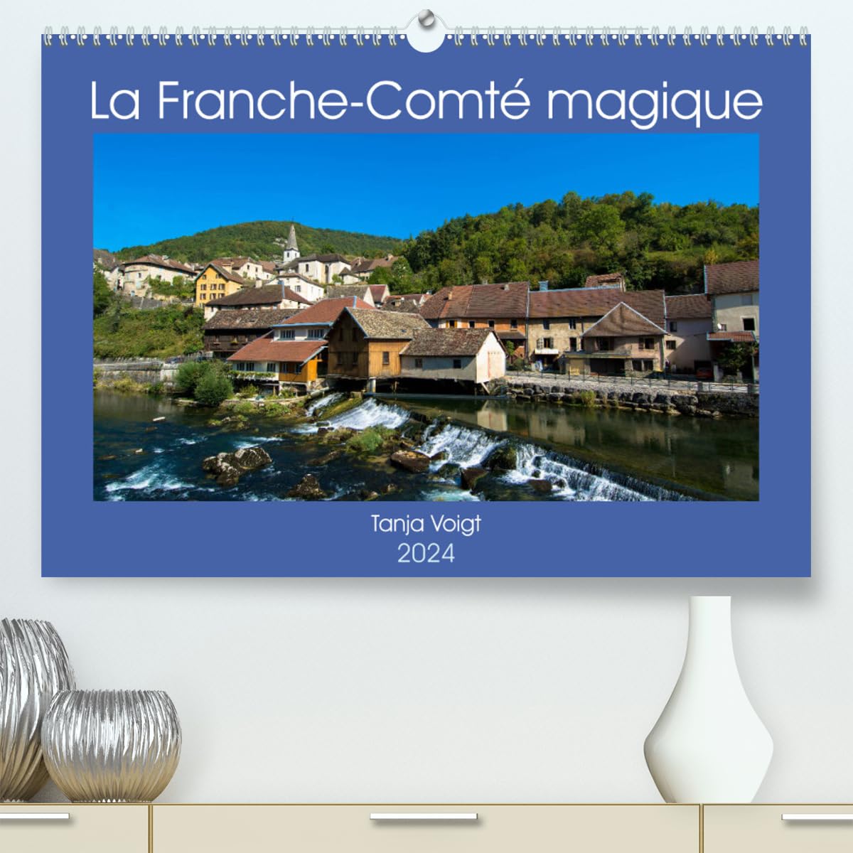 La Franche-Comté magique (hochwertiger Premium Wandkalender 2024 DIN A2 quer), Kunstdruck in Hochglanz Books