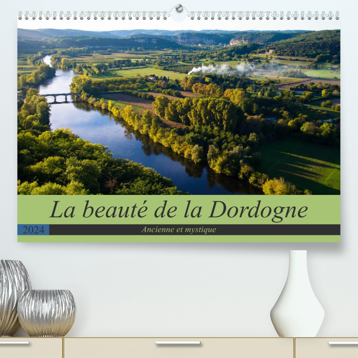 La beauté de la Dordogne – Ancienne et mystique (hochwertiger Premium Wandkalender 2024 DIN A2 quer), Kunstdruck in Hochglanz Books