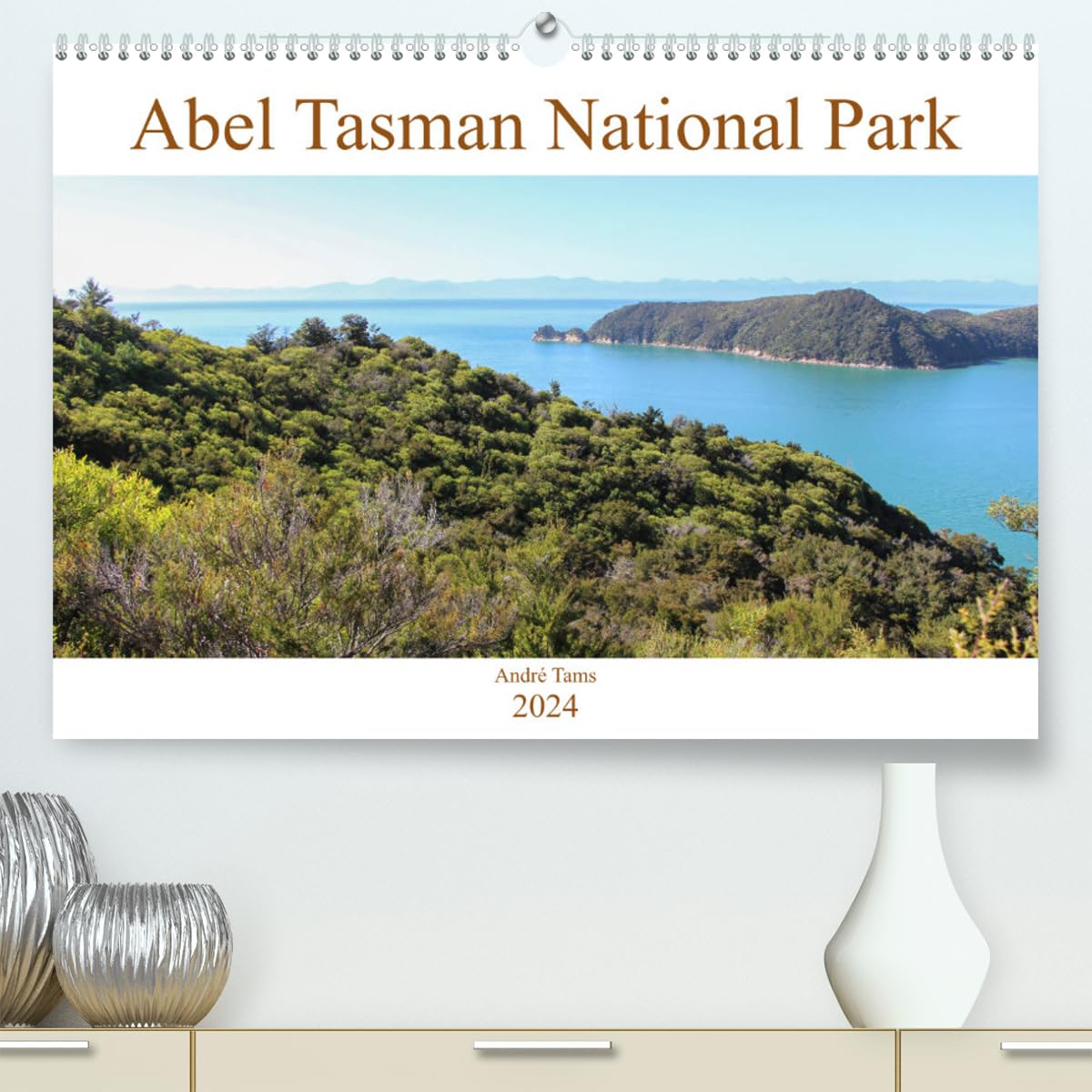 Abel Tasman National Park (hochwertiger Premium Wandkalender 2024 DIN A2 quer), Kunstdruck in Hochglanz Books