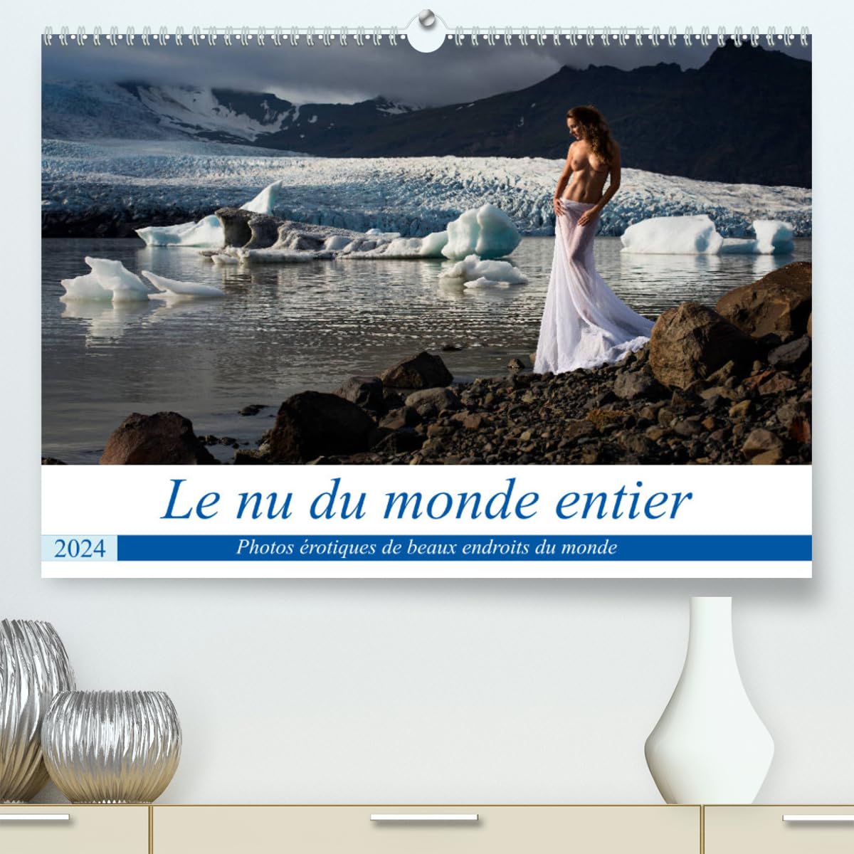 Le nu du monde entier (hochwertiger Premium Wandkalender 2024 DIN A2 quer), Kunstdruck in Hochglanz Calendars
