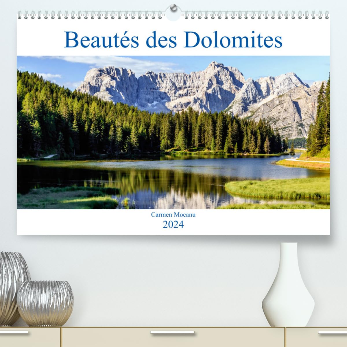 Beautés des Dolomites (hochwertiger Premium Wandkalender 2024 DIN A2 quer), Kunstdruck in Hochglanz Books