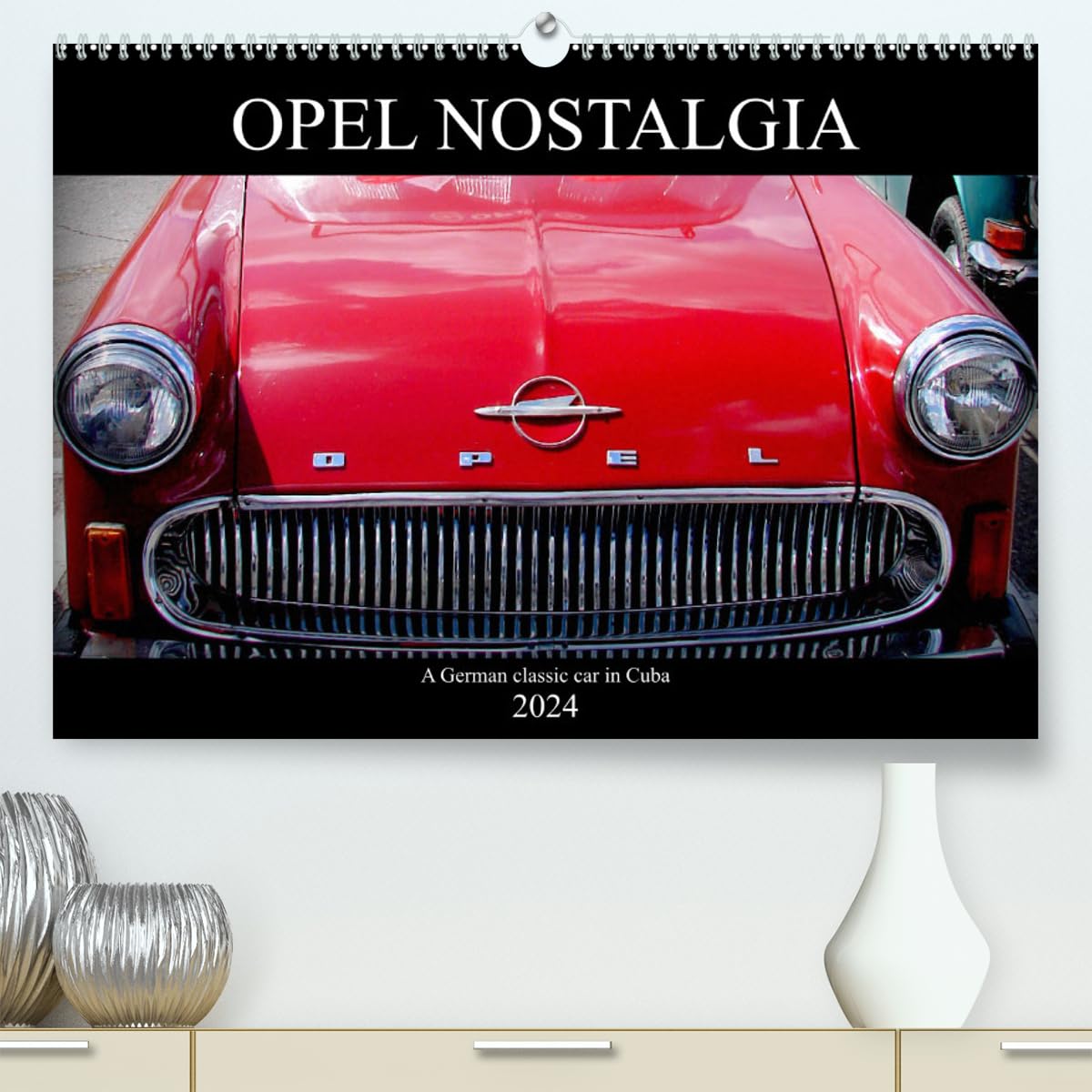 Opel Nostalgia (hochwertiger Premium Wandkalender 2024 DIN A2 quer), Kunstdruck in Hochglanz Books