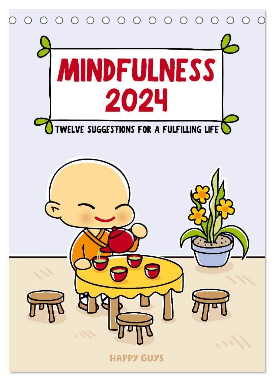 Mindfulness 2024 (Tischkalender 2024 DIN A5 hoch), CALVENDO Monatskalender Health, Nutrition & Fitness