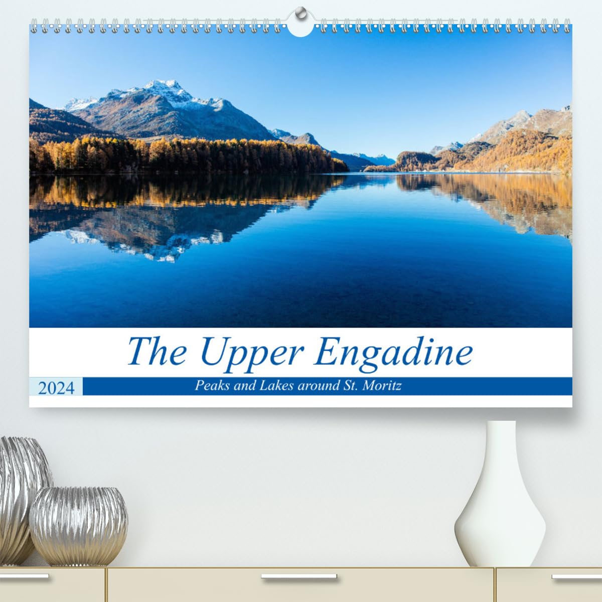 The Upper Engadine (hochwertiger Premium Wandkalender 2024 DIN A2 quer), Kunstdruck in Hochglanz Leisure & Fun