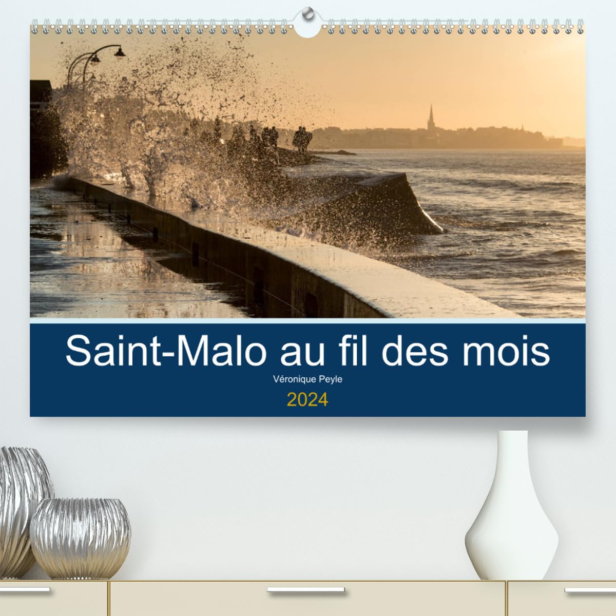 Saint-Malo au fil des mois (hochwertiger Premium Wandkalender 2024 DIN A2 quer), Kunstdruck in Hochglanz Books