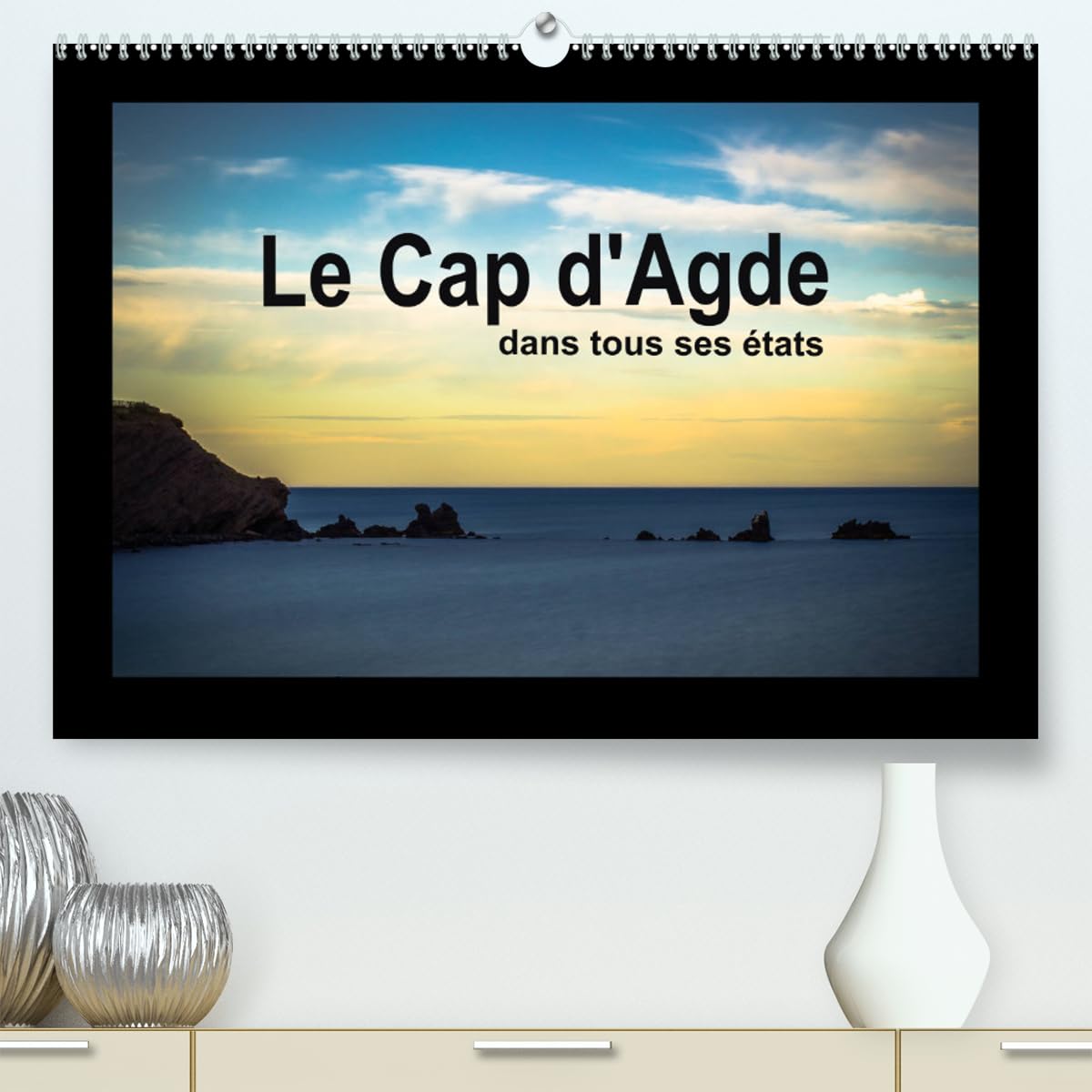Le Cap d'Agde dans tous ses états (hochwertiger Premium Wandkalender 2024 DIN A2 quer), Kunstdruck in Hochglanz Books