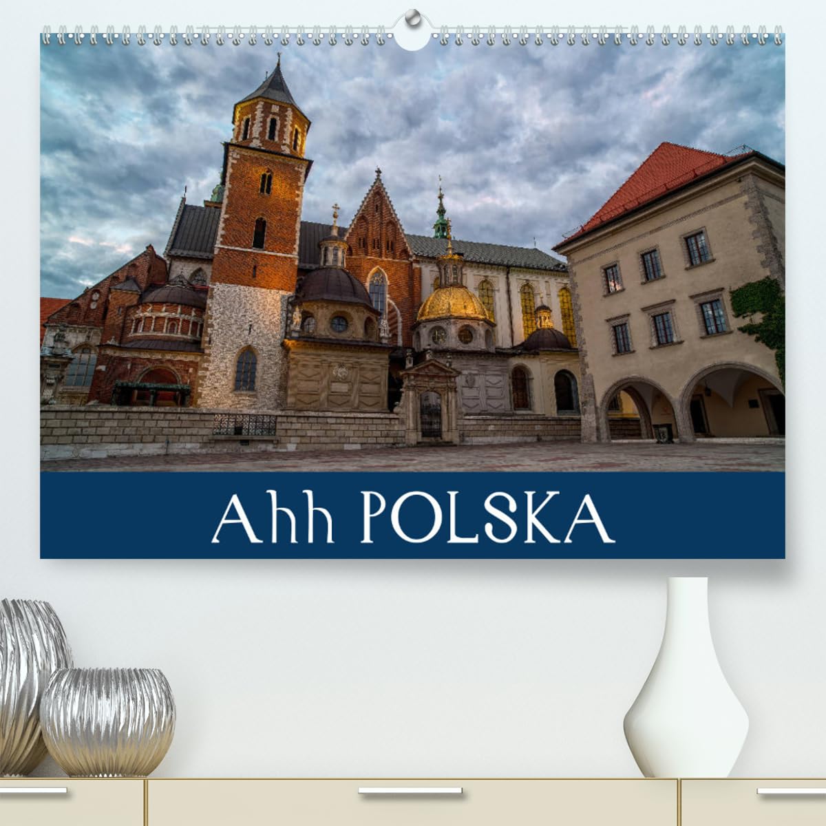 Ahh POLSKA (hochwertiger Premium Wandkalender 2024 DIN A2 quer), Kunstdruck in Hochglanz Books