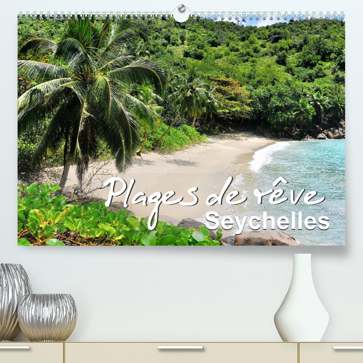 Plages de rêve Seychelles (hochwertiger Premium Wandkalender 2024 DIN A2 quer), Kunstdruck in Hochglanz Books