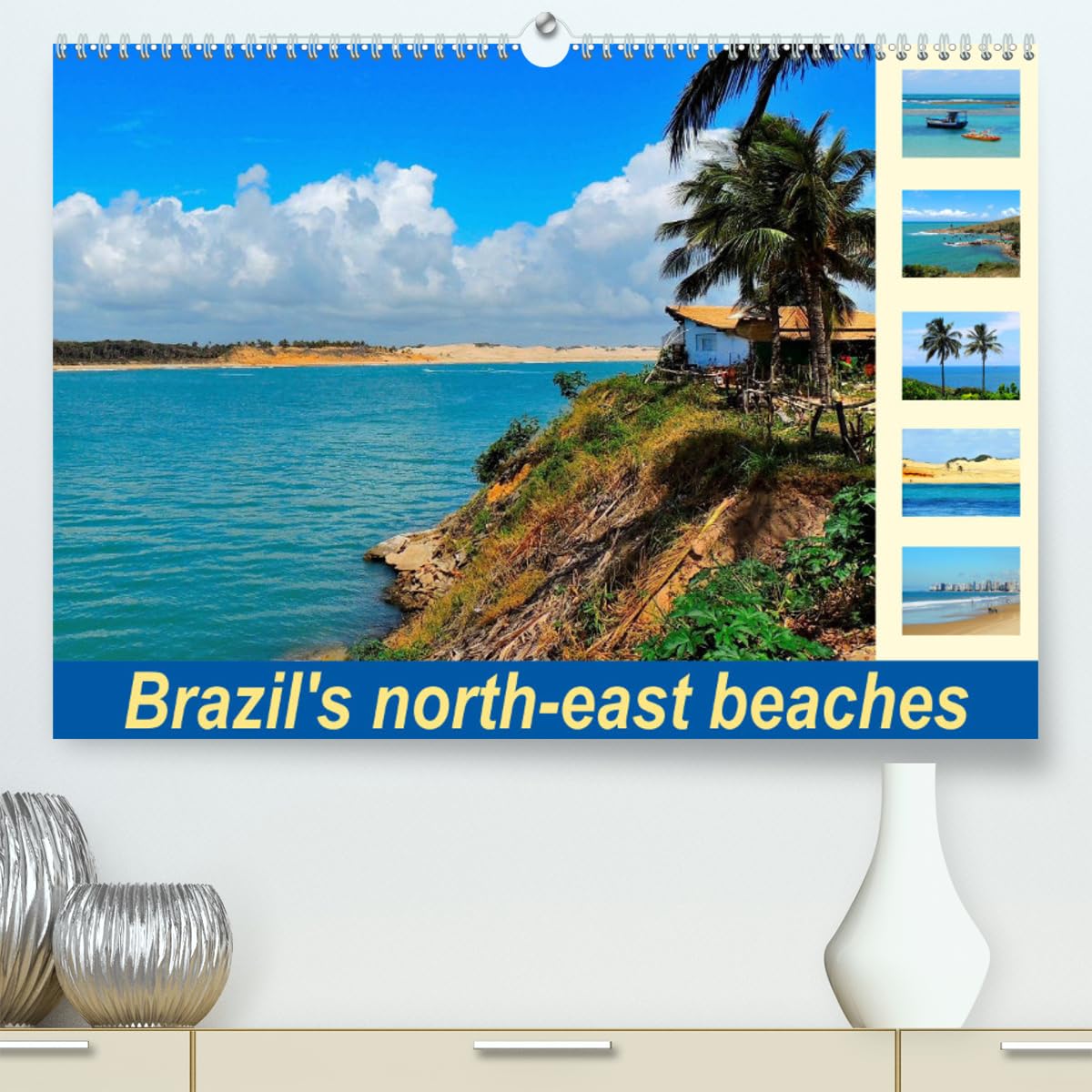 Brazil's north-east beaches (hochwertiger Premium Wandkalender 2024 DIN A2 quer), Kunstdruck in Hochglanz Books