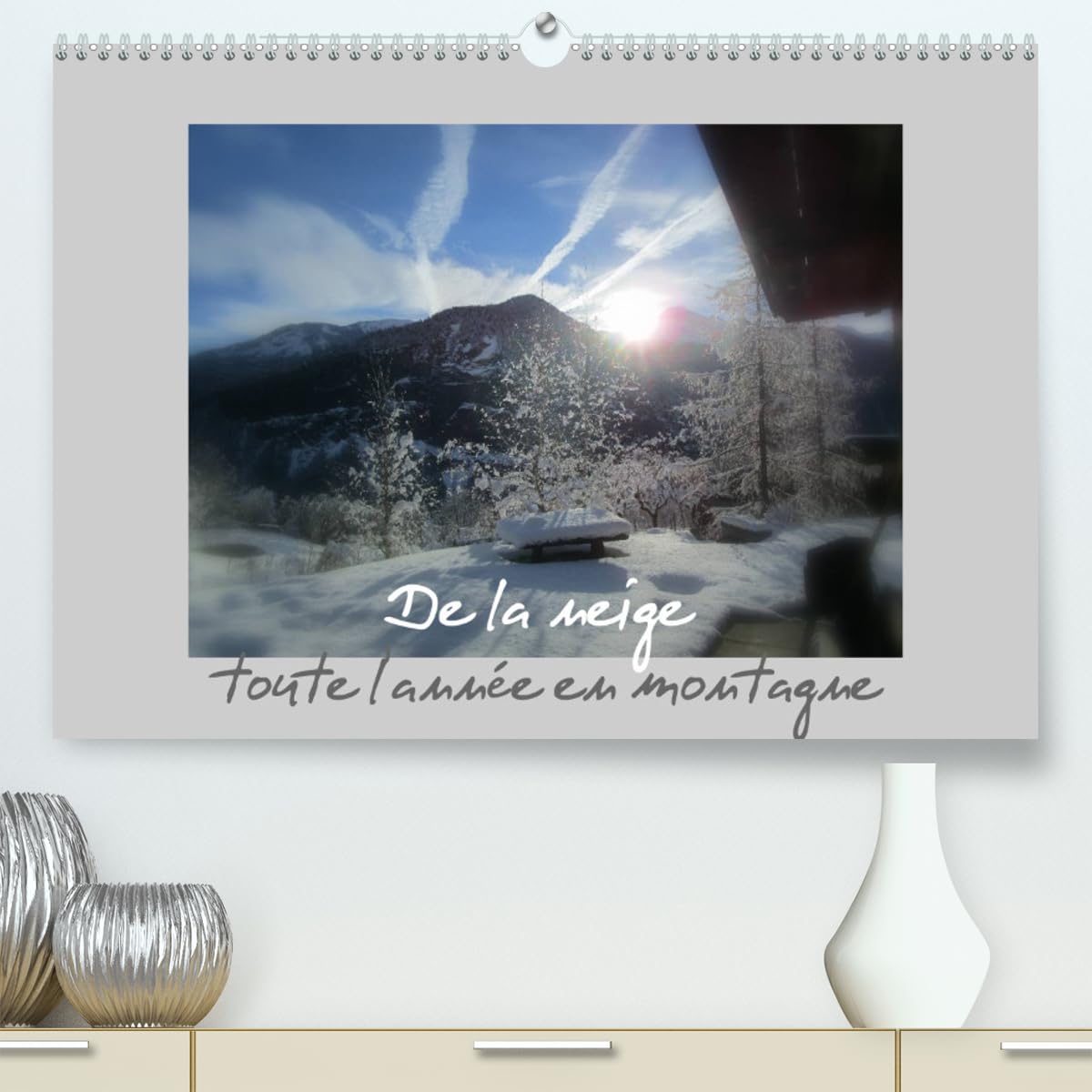 De la neige, toute l'année en montagne (hochwertiger Premium Wandkalender 2024 DIN A2 quer), Kunstdruck in Hochglanz Books