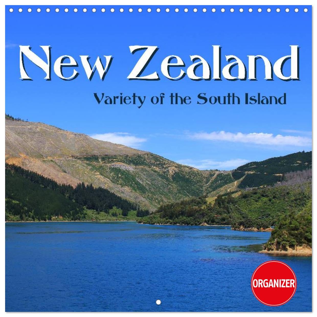New Zealand - Variety of the South Island (Wandkalender 2024 30x30 cm 30x60 cm geöffnet) CALVENDO Broschürenkalender mit Monatskalendarium zum Eintragen Books