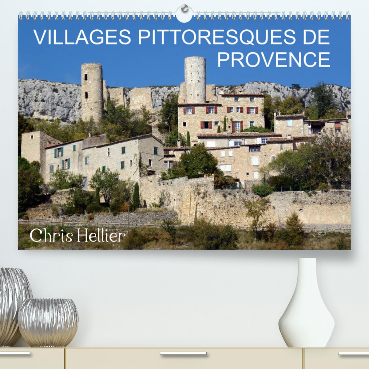Villages Pittoresques de Provence (hochwertiger Premium Wandkalender 2024 DIN A2 quer), Kunstdruck in Hochglanz Books