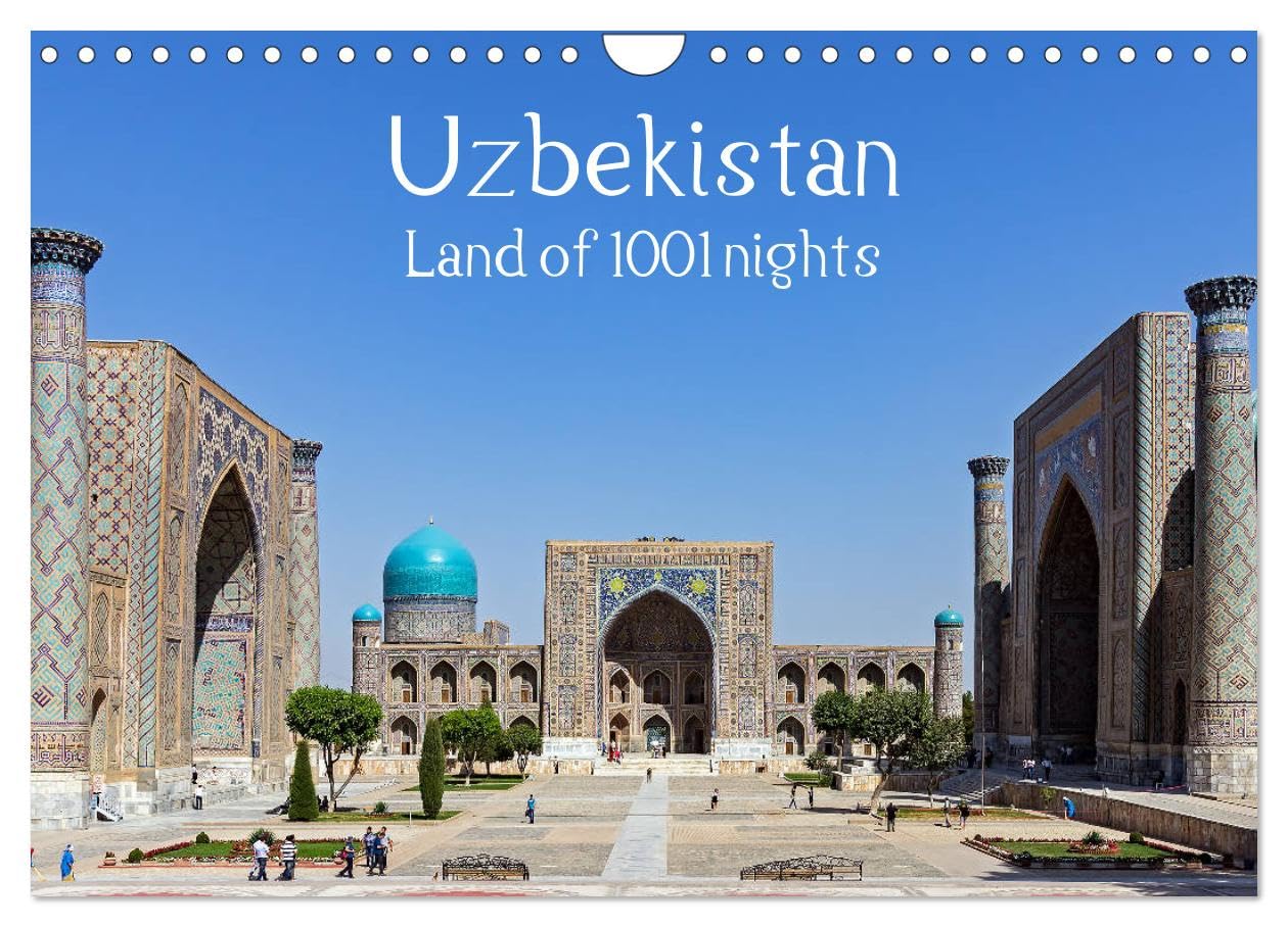Uzbekistan Land of 1001 nights (Wall Calendar 2025 DIN A4 landscape), CALVENDO 12 Month Wall Calendar Film, Art & Culture