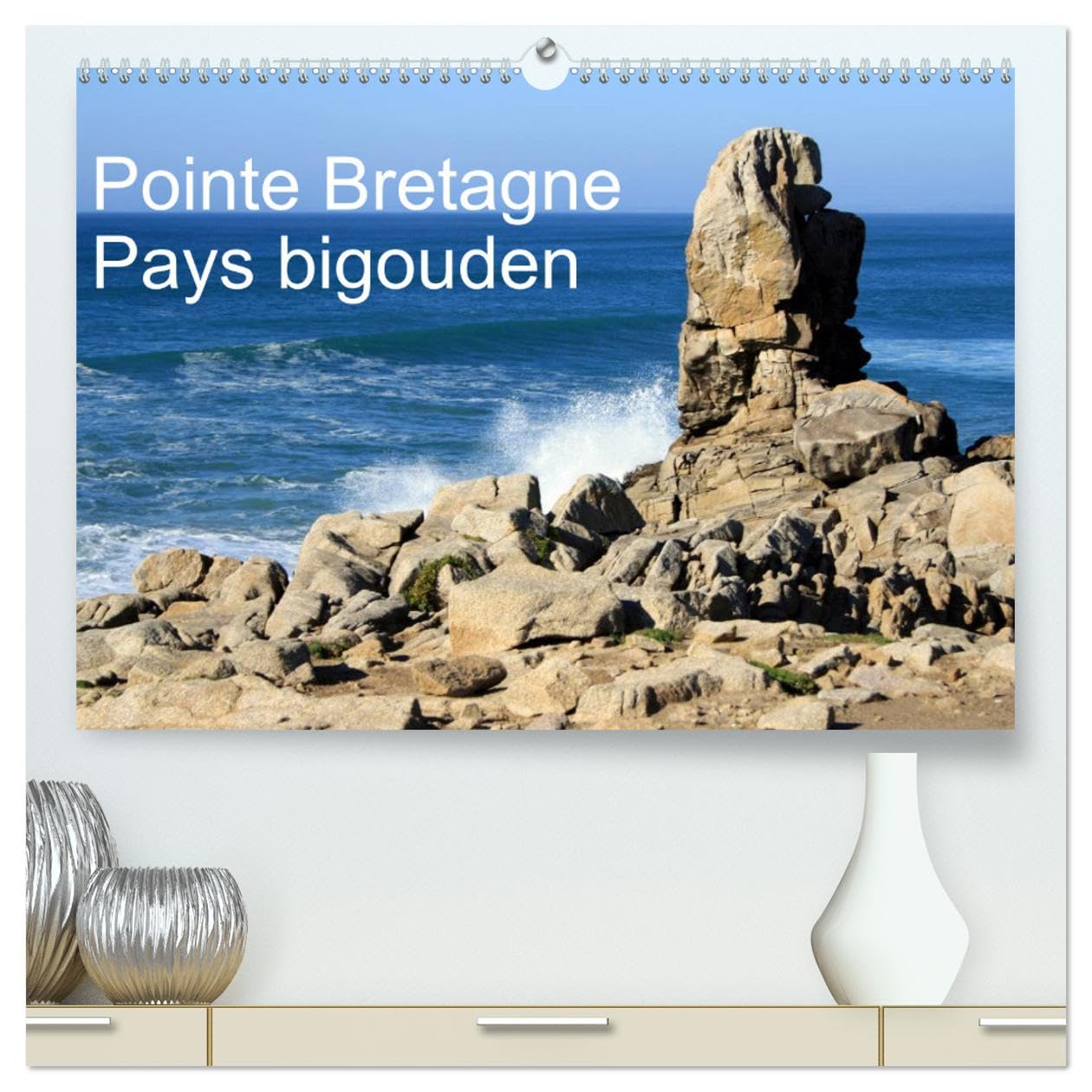 Pointe Bretagne Pays bigouden (hochwertiger Premium Wandkalender 2025 DIN A2 quer), Kunstdruck in Hochglanz Books