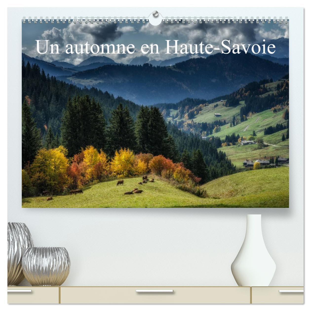 Un automne en Haute-Savoie (hochwertiger Premium Wandkalender 2025 DIN A2 quer), Kunstdruck in Hochglanz Books