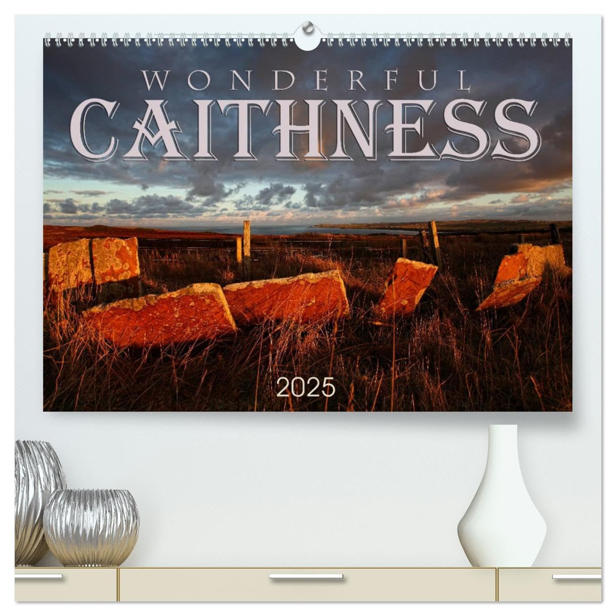 Wonderful Caithness (hochwertiger Premium Wandkalender 2025 DIN A2 quer), Kunstdruck in Hochglanz Books