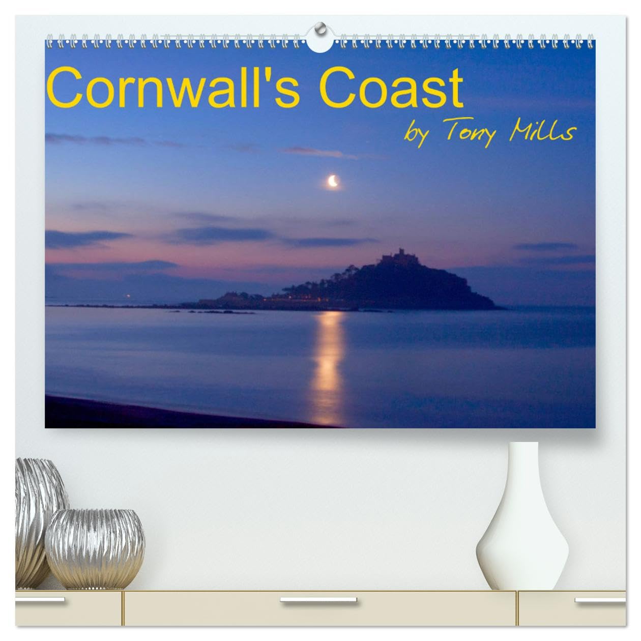 Cornwall's Coast by Tony Mills (hochwertiger Premium Wandkalender 2025 DIN A2 quer), Kunstdruck in Hochglanz Books