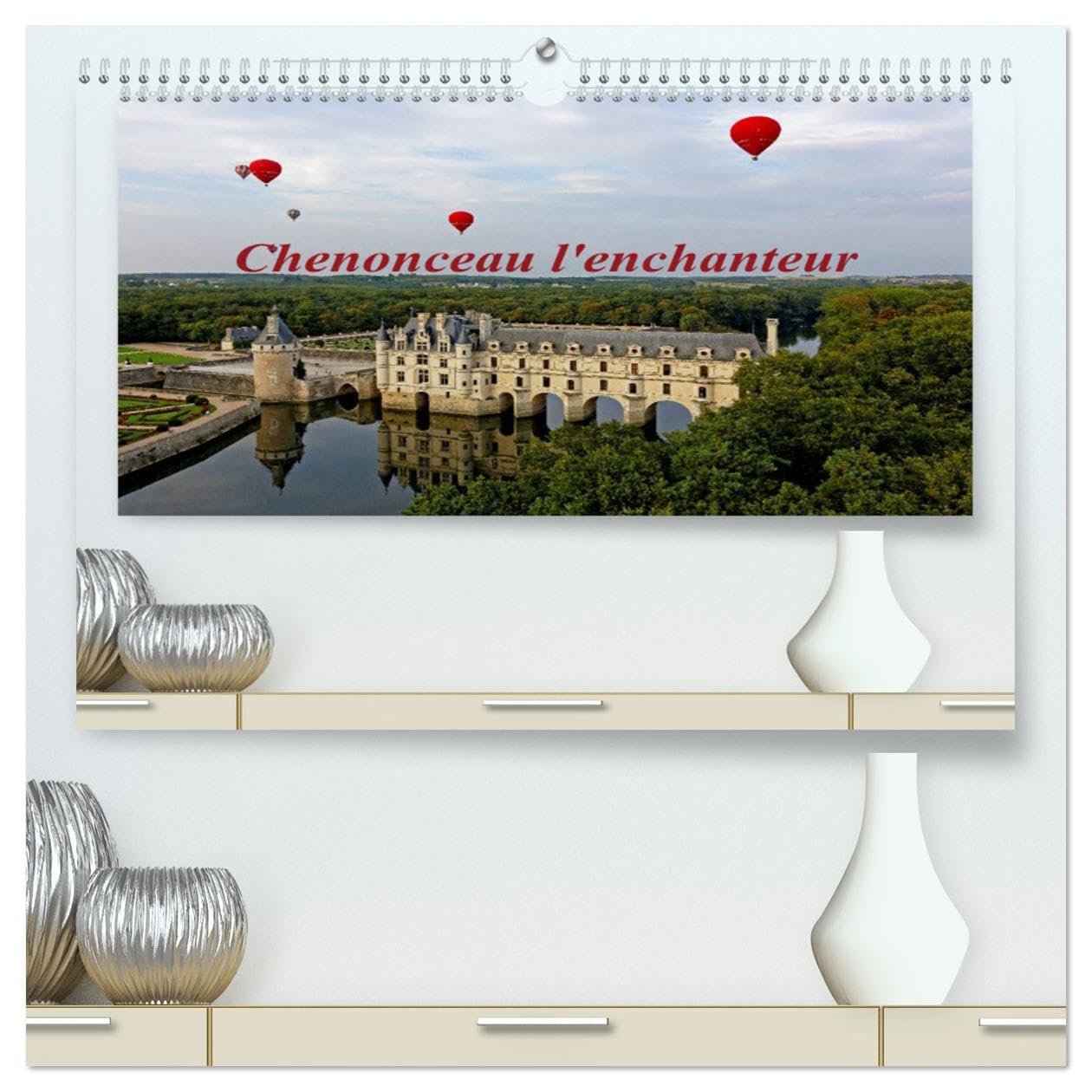 Chenonceau l'enchanteur (hochwertiger Premium Wandkalender 2025 DIN A2 quer), Kunstdruck in Hochglanz Books