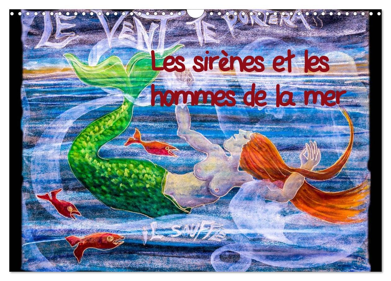 Les sirènes et les hommes de la mer (Wandkalender 2025 DIN A3 quer), CALVENDO Monatskalender Books