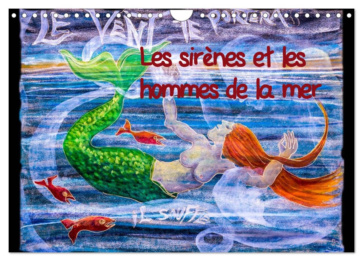 Les sirènes et les hommes de la mer (Wandkalender 2025 DIN A4 quer), CALVENDO Monatskalender Books