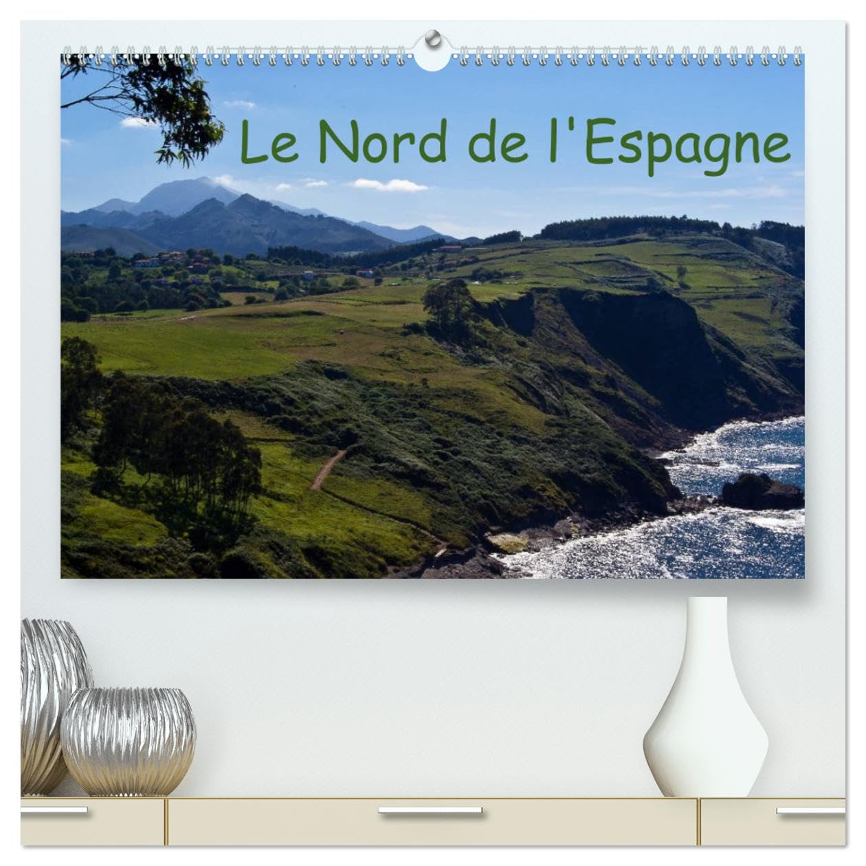 Le Nord de l'Espagne (hochwertiger Premium Wandkalender 2025 DIN A2 quer), Kunstdruck in Hochglanz Books