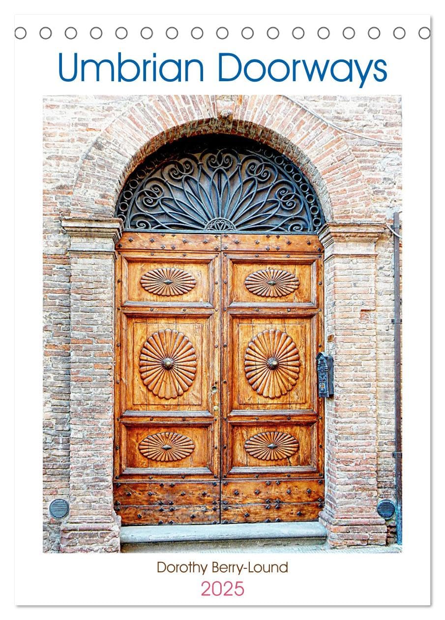 Umbrian Doorways (Tischkalender 2025 DIN A5 hoch), CALVENDO Monatskalender Books