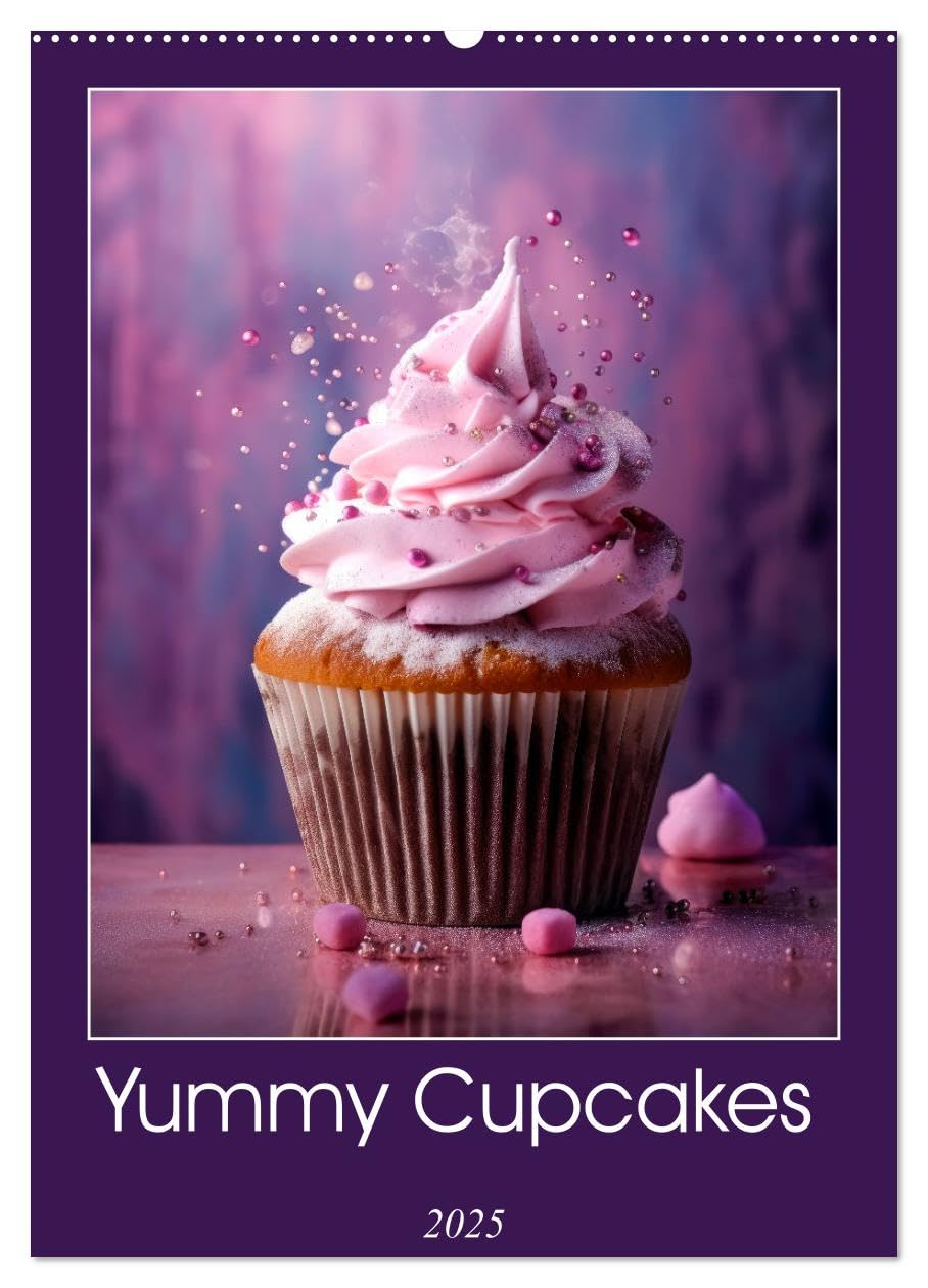 Yummy Cupcakes (Wandkalender 2025 DIN A2 hoch), CALVENDO Monatskalender Calendars