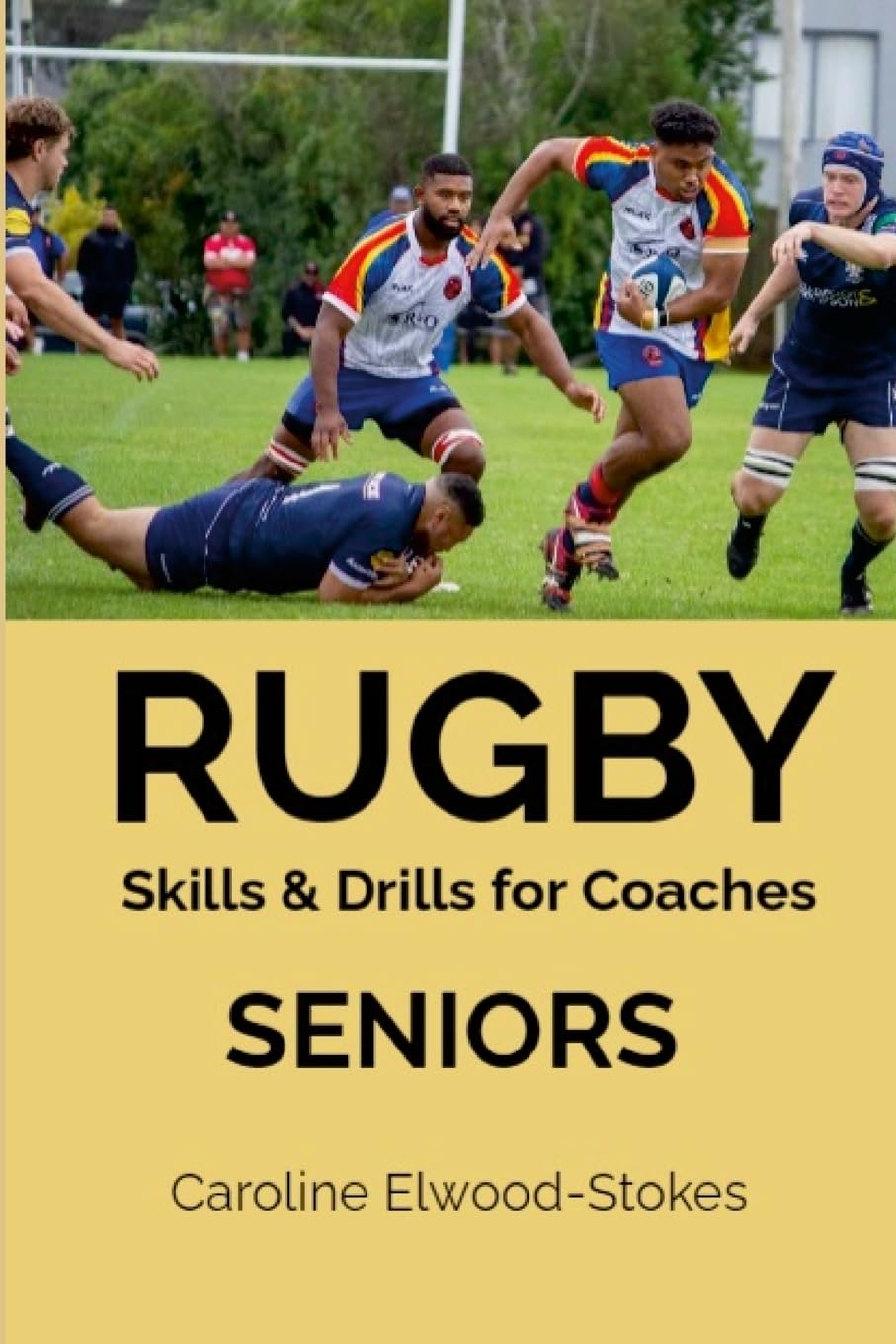 RUGBY Skills & Drills for Coaches SENIORS Leisure & Fun