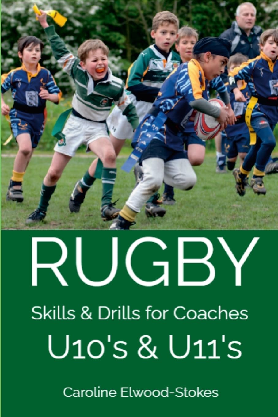 RUGBY Skills & Drills for Coaches U10's & U11's Leisure & Fun
