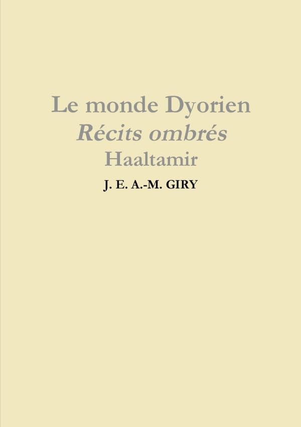 Le monde Dyorien - Récits ombrés - Haaltamir - Tome 1 book