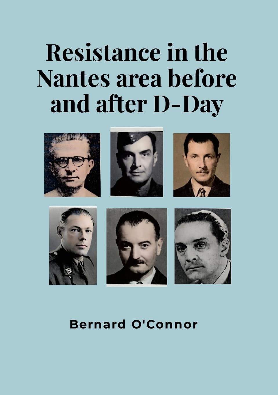 Resistance in the Nantes area before and after D-Day Politics & History