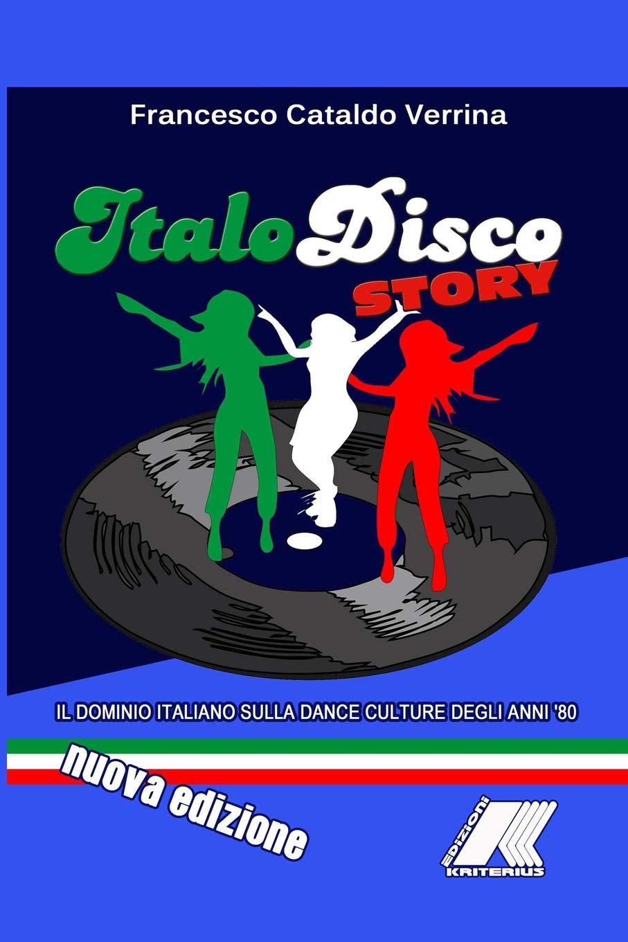 Italo Disco Story (Nuova Edizione) book
