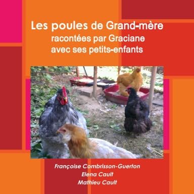Les poules de Grand-mère racontées par Graciane avec ses petits-enfants book