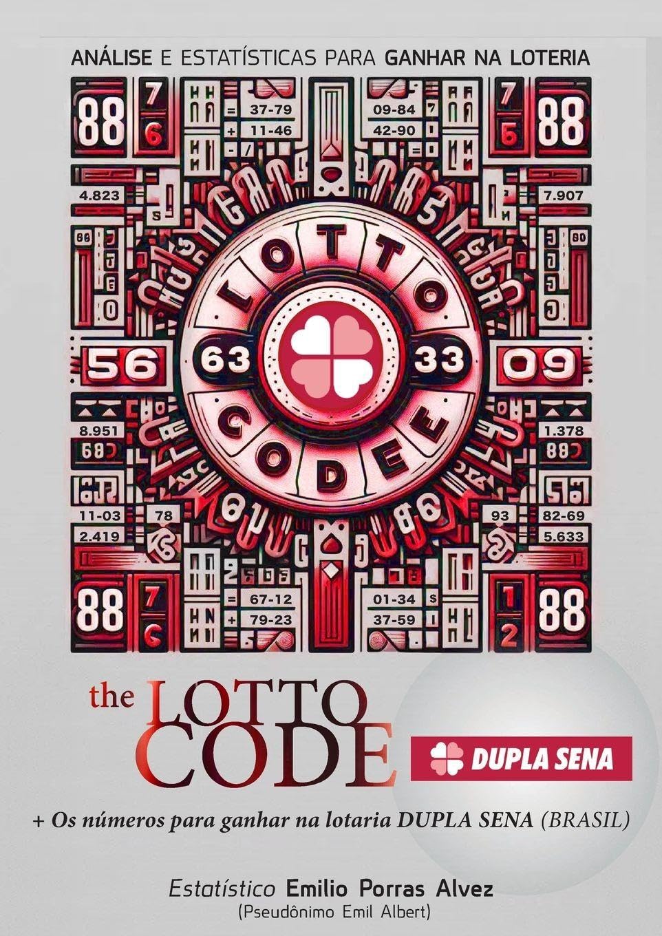 The Lotto Code, Análise e Estatísticas para Ganhar na Loteria + Os números para ganhar na lotaria DUPLA SENA (BRASIL) Leisure & Fun