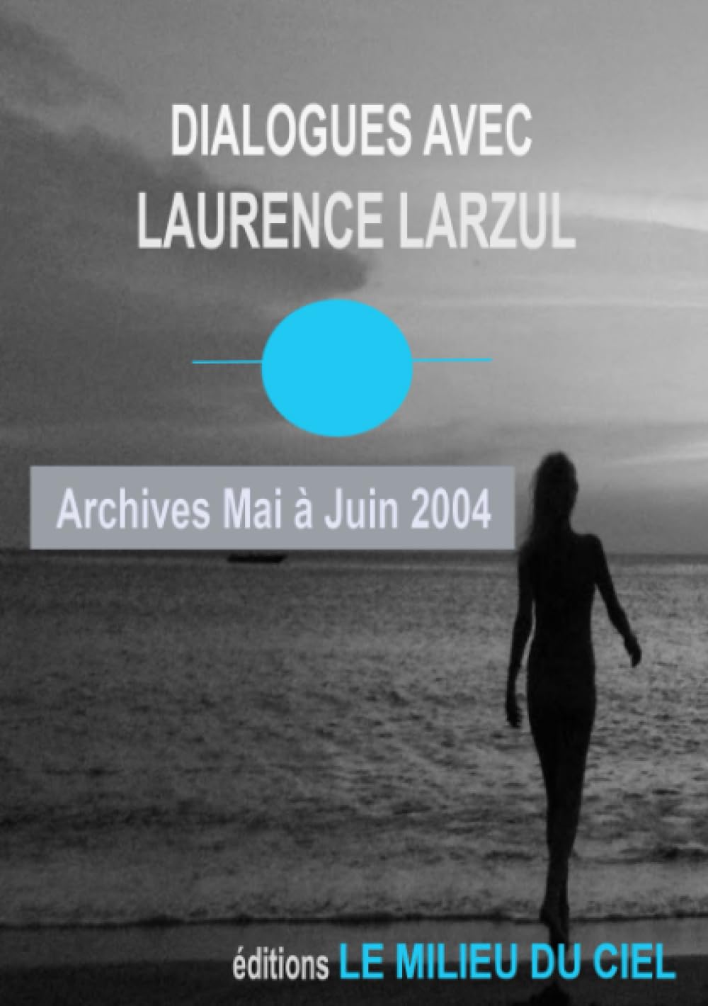 DIALOGUES AVEC LAURENCE LARZUL 6 book