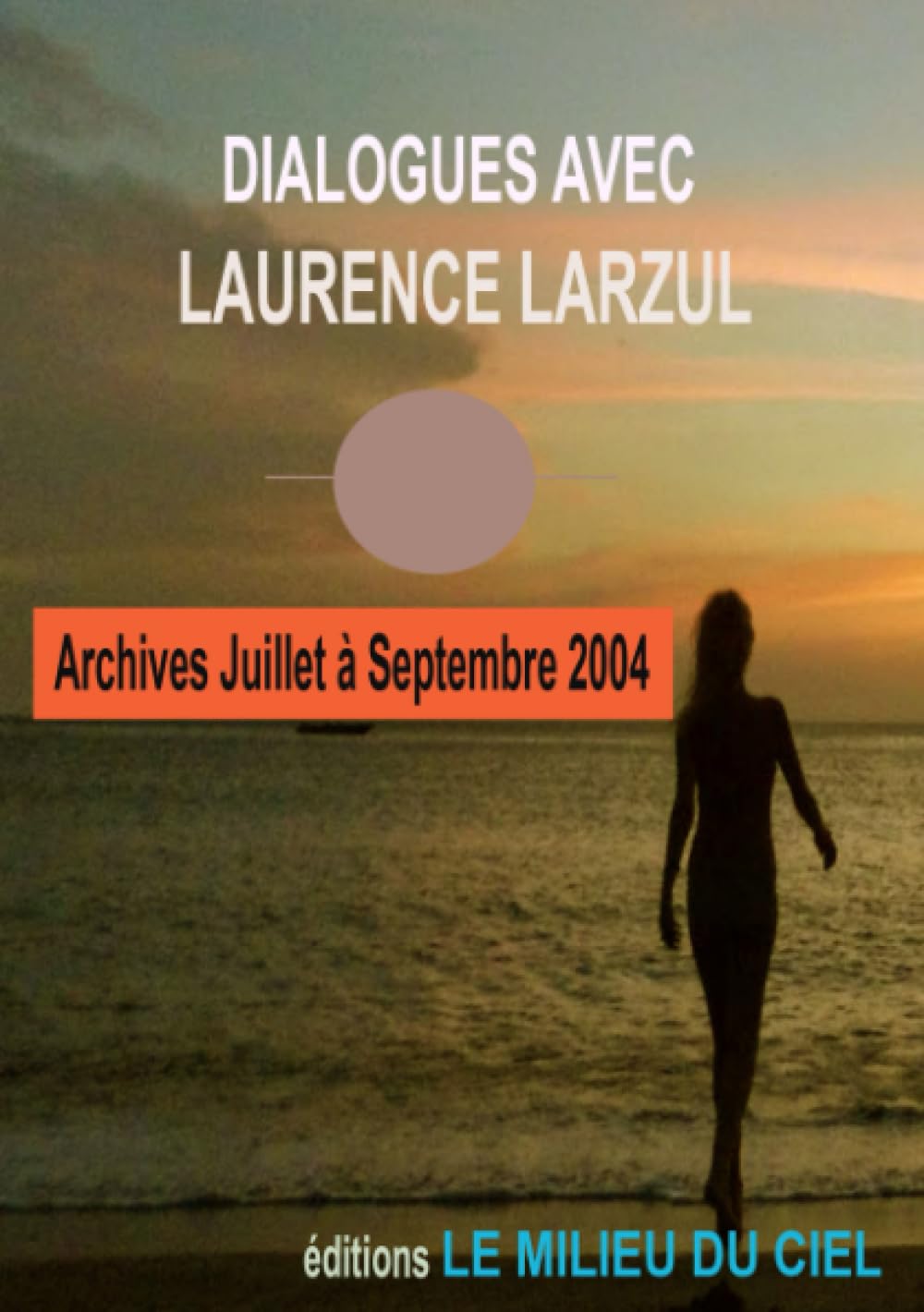 DIALOGUES AVEC LAURENCE LARZUL 7 book