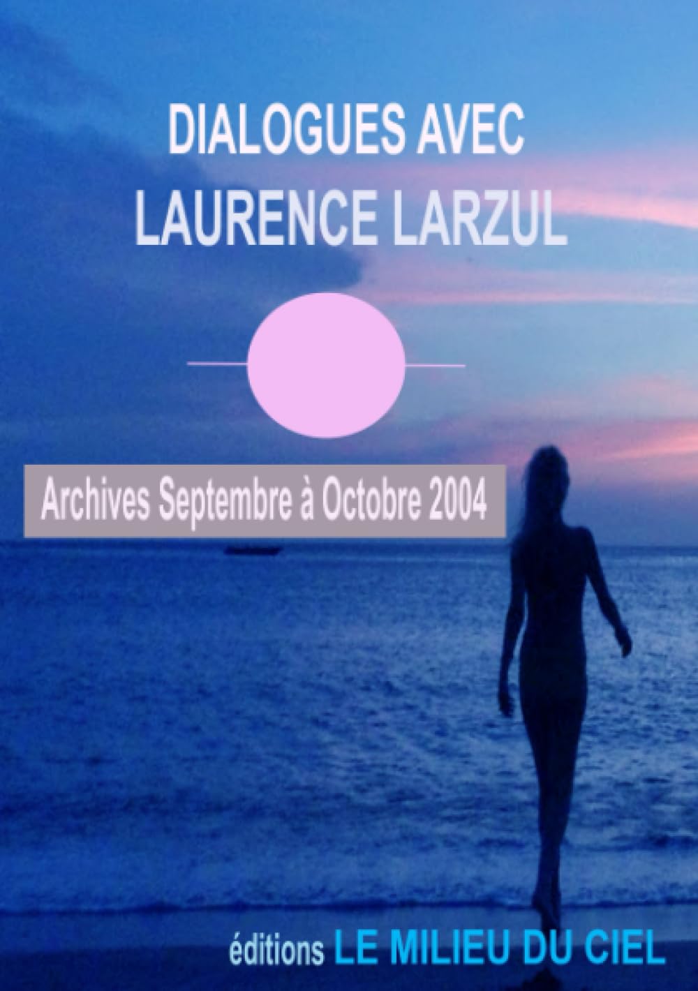 DIALOGUES AVEC LAURENCE LARZUL 8 book
