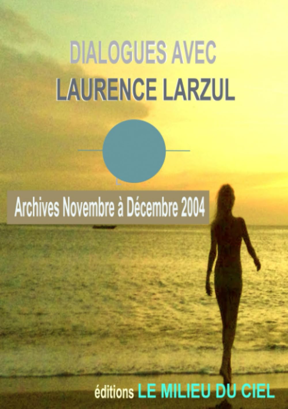DIALOGUES AVEC LAURENCE LARZUL 9 book
